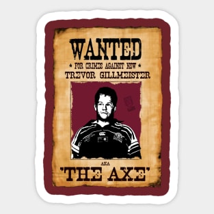 State of Origin - QUEENSLAND - Wanted Poster- TREVOR GILLMEISTER Sticker